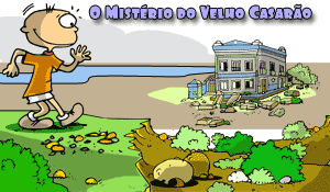 O Mistério do Velho Casarão